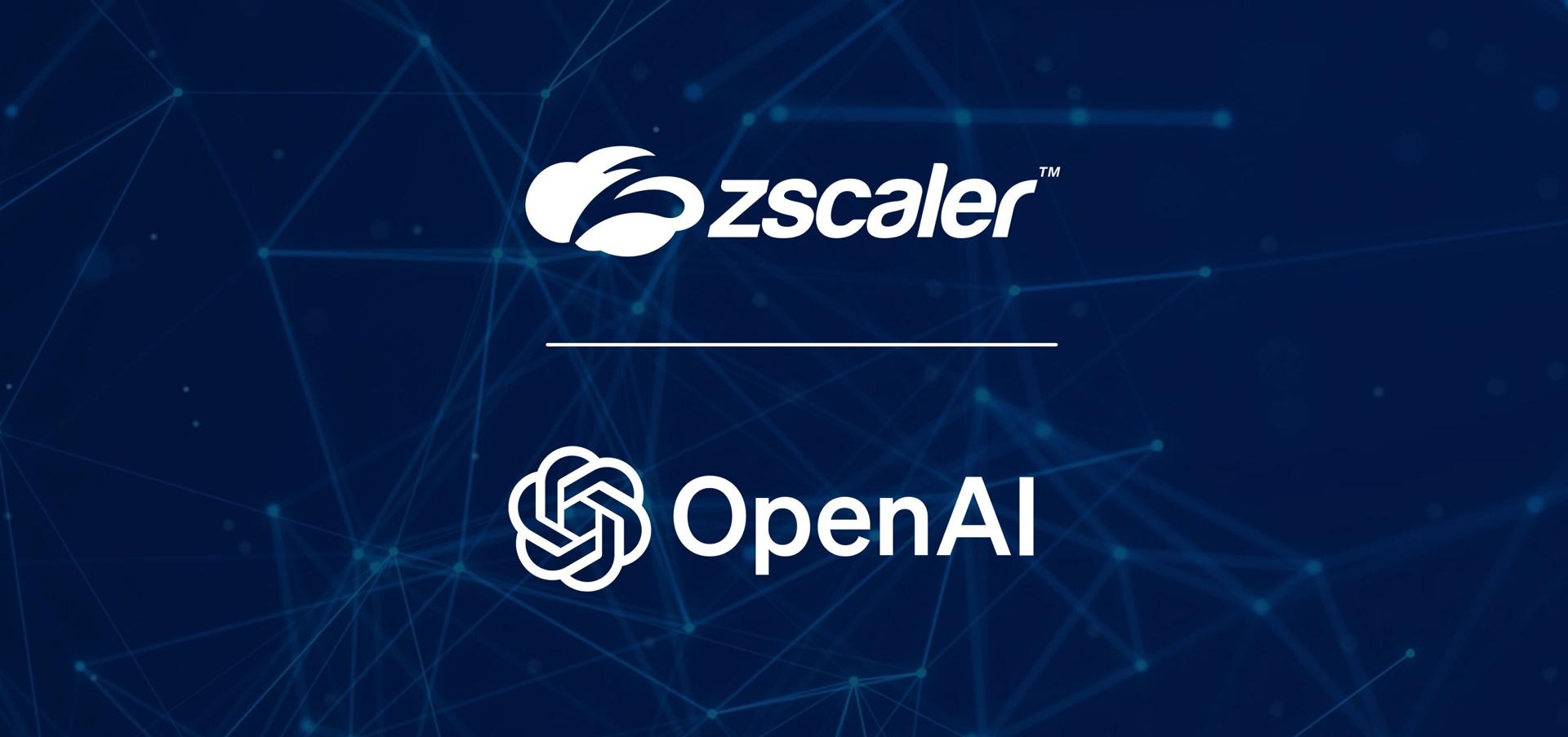Zscaler and OpenAI Partner to Advance the Next Era of Cybersecurity