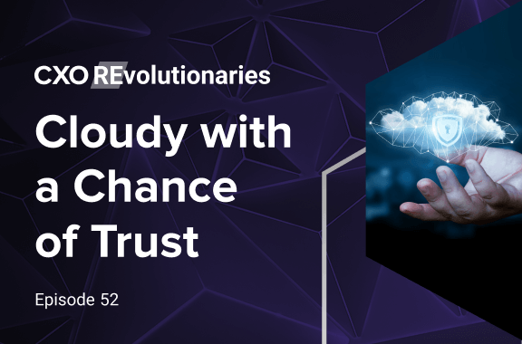 Cloudy with a Chance of Trust | Ep. 52