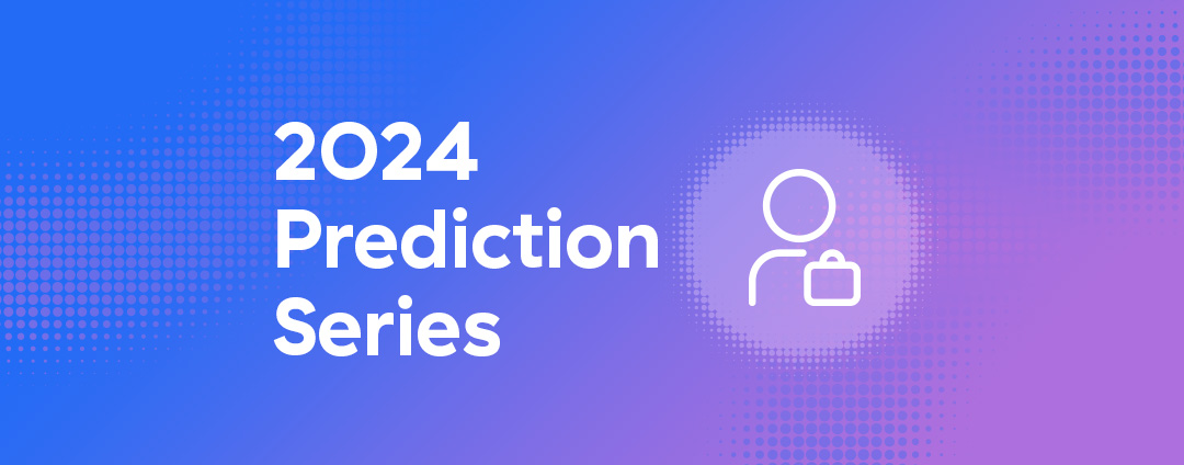 Hybrid Work And Zero Trust Predictions For 2024 Zscaler   2024 Prediction Series Part4 Blog Img 1080x424 