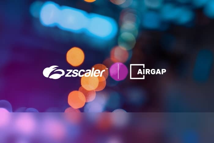 Zscaler Acquires Airgap Networks To Extend Zero Trust Sase